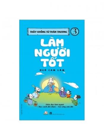 LÀM NGƯỜI TỐT 3