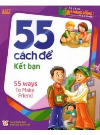 55 CÁCH ĐỂ KẾT BẠN