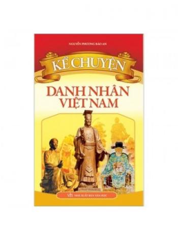 KỂ CHUYỆN DANH VIỆT NAM