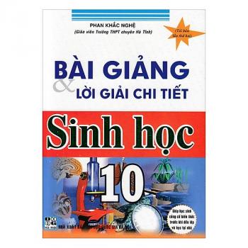 Bài Giảng & Lời Giải Chi Tiết Sinh Học 10