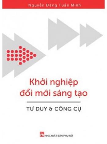 KHỞI NGHIỆP ĐỔI MỚI SÁNG TẠO