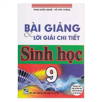 Bài Giảng Và Lời Giải Chi Tiết Sinh Học Lớp 9