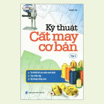 KỸ THUẬT CẮT MAY CƠ BẢN