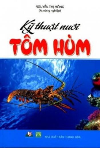 KỸ THUẬT NUÔI TÔM HÙM