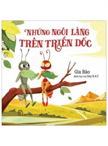 NHỮNG NGÔI LÀNG TRÊN TRIỀU DỐC