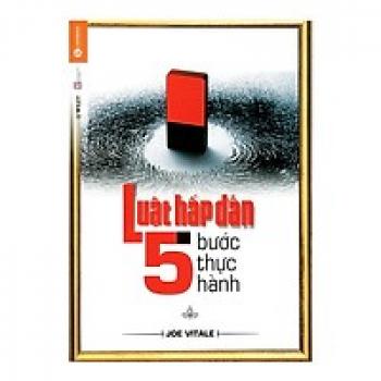 LUẬT HẤP DẪN - 5 BƯỚC THỰC HÀNH