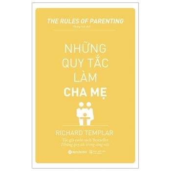 NHỮNG QUY TẮC LÀM CHA MẸ