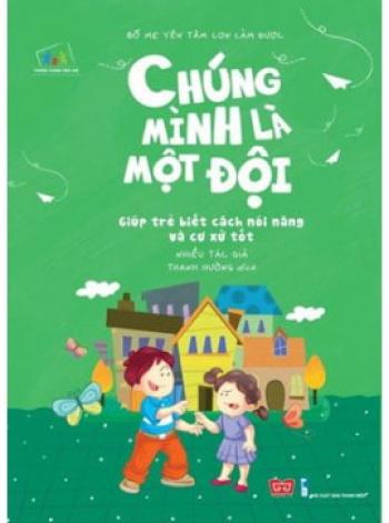 CHÚNG MÌNH LÀ MỘT ĐỘI