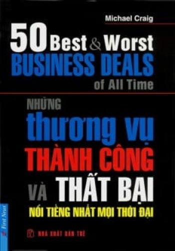 NHỮNG THƯƠNG VỤ THÀNH CÔNG VÀ THẤT BẠI