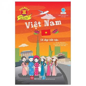 ĐNA- VIỆT NAM- VẺ ĐẸP BẤT TẬN