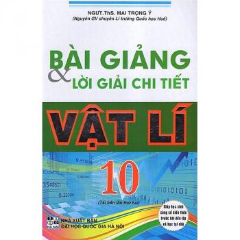 Bài Giảng & Lời Giải Chi Tiết Vật Lí 10