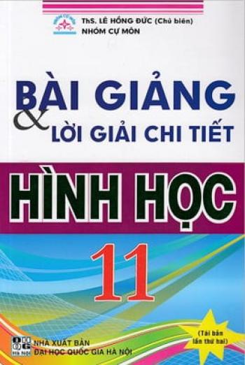 Bài Giảng Và Lời Giải Chi Tiết Hình Học 11 