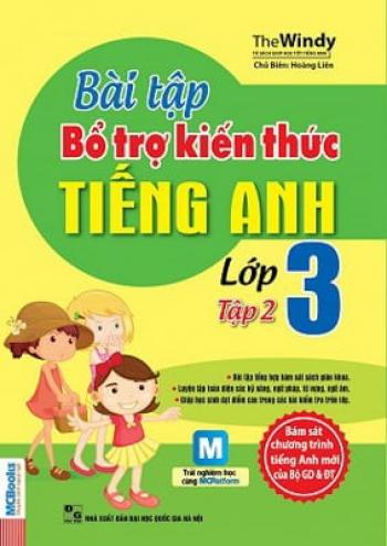 Bài Tập Bổ Trợ Kiến Thức Tiếng Anh Lớp 3 - Tập 2 