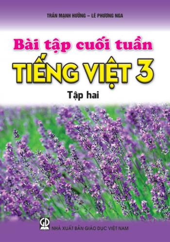 Bài tập cuối tuần Tiếng Việt 3 -Tập 2