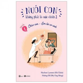 NUÔI CON KHÔNG PHẢI LÀ CUỘC CHIẾN 1