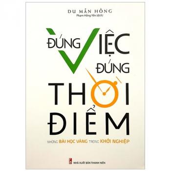 ĐÚNG VIỆC, ĐÚNG THỜI ĐIỂM