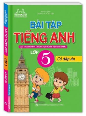 Bài Tập Tiếng Anh - Lớp 5 (Có Đáp Án) 