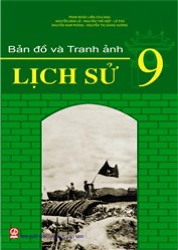 BẢN ĐỒ TRANH ẢNH LỊCH SỬ 9