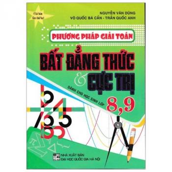 Phương Pháp Giải Toán Bất Đẳng Thức Và Cực Trị 8-9 