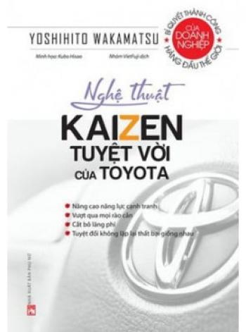 NGHỆ THUẬT KAIZEN TUYỆT VỜI CỦA TOYOTA