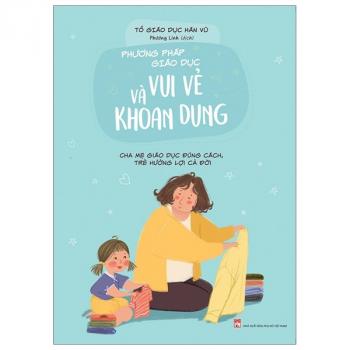 PP GIÁO DỤC  VUI VẺ & KHOAN DUNG