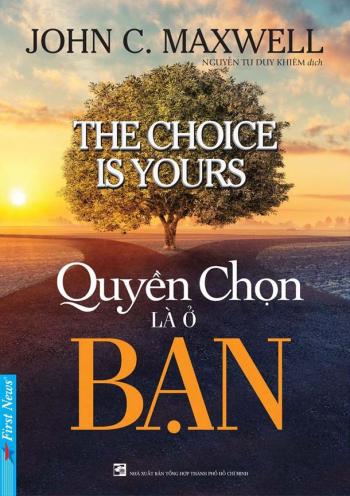 QUYẾN CHỌN LÀ Ở BẠN