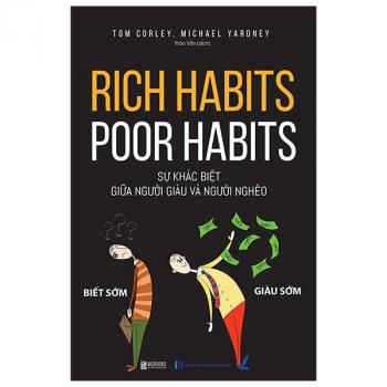 RICH HABITS POOR HABITS -SỰ KHÁC BIỆT GIỮA GIÀU VÀ NGHÈO