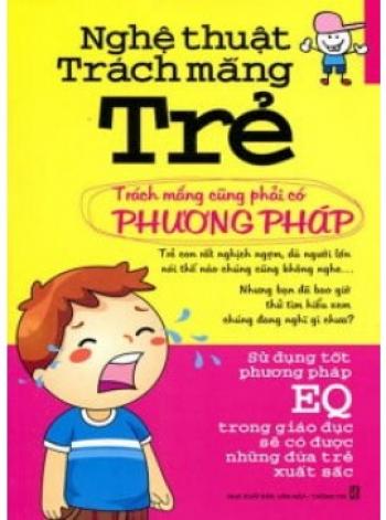 NGHỆ THUẬT TRÁCH MẮNG TRẺ