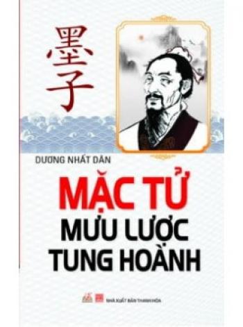 MẶC TỬ MƯU LƯỢC TUNG HOÀNH