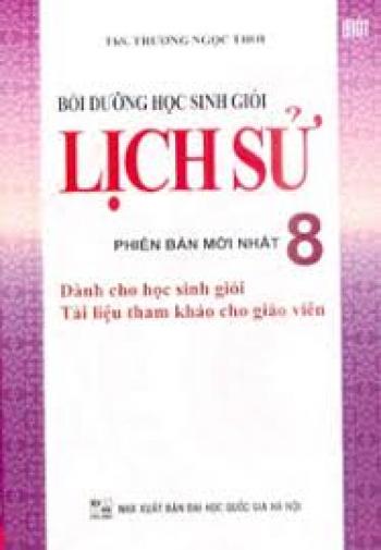 BỒI DƯỠNG HỌC SINH GIỎI LỊCH SỬ 8