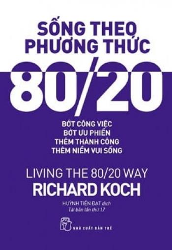 SỐNG THEO PHƯƠNG THỨC 80/20