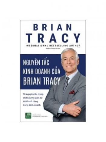 NGUYÊN TẮC KINH DOANH CỦA BRIAN TRACY