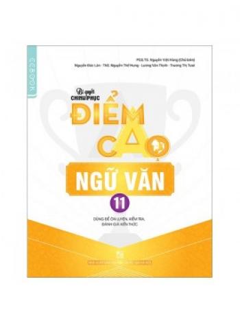 BÍ QUYẾT CHINH PHỤC ĐIỂM CAO NGỮ VĂN 11