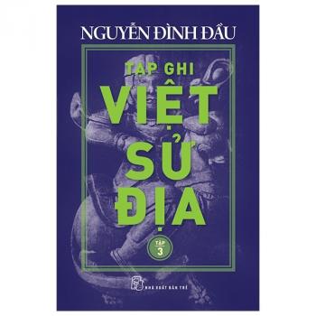 TẬP GHI VIỆT SỬ ĐỊA 03