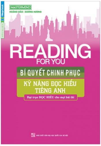 Reading For You - Bí Quyết Chinh Phục Kỹ Năng Đọc Hiểu Tiếng Anh 