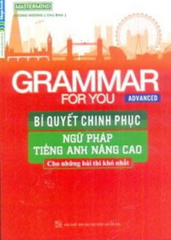 Bí Quyết Chinh Phục Ngữ Pháp Nâng Cao Tiếng Anh 