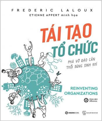 TÁI TẠO TỔ CHỨC - PHÁ VỠ RÀO CẢN...