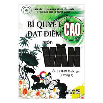 Bí Quyết Đạt Điểm Cao Môn Văn - Ôn thi THPT