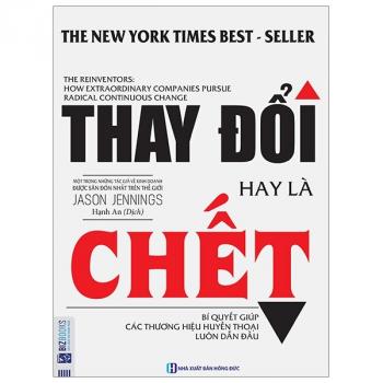 THAY ĐỔI HAY LÀ CHẾT