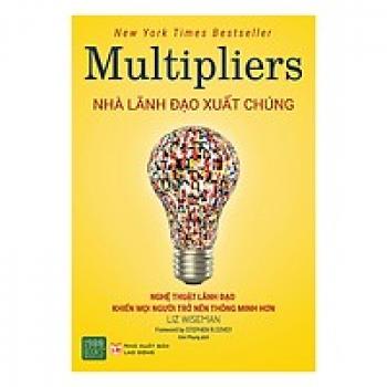 MULTIPLIERS NHÀ LÃNH ĐẠO XUẤT CHÚNG