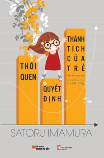 THÓI QUEN QUYẾT ĐỊNH THÀNH TÍCH CỦA TRẺ