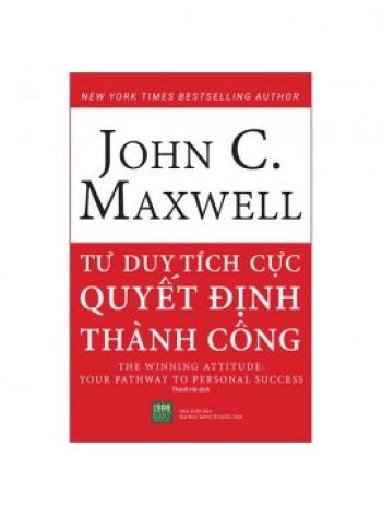 TƯ DUY TÍCH CỰC QUYẾT ĐỊNH THÀNH CÔNG