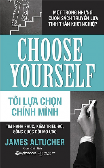 TÔI LỰA CHỌN CHÍNH MÌNH