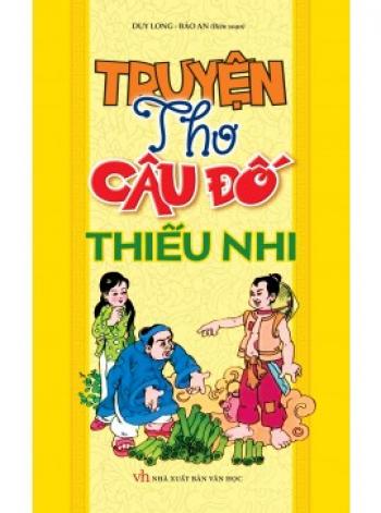 TRUYỆN THƠ CÂU ĐỐ THIẾU NHI