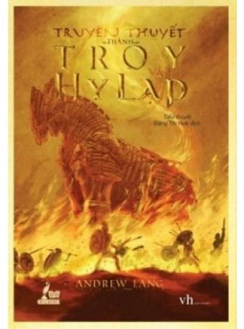 TRUYỀN THUYẾT TROY VÀ HY LẠP