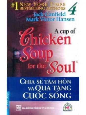 CHICKEN SOUP - CHIA SẺ TÂM HỒN QUA TẶNG CS 4