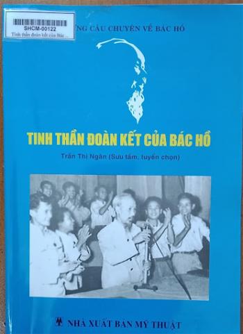 TINH THẦN ĐOÀN KẾT CỦA BÁC HỒ