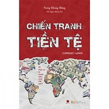 CHIẾN TRANH TIỀN TỆ