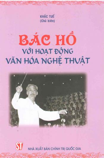 BÁC HỒ VỚI HOẠT ĐỘNG VH NGHỆ THUẬT