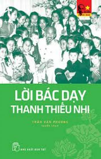 LỜI BÁC DẠY THANH THIẾU NHI